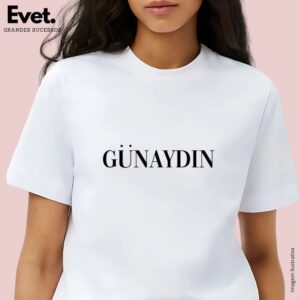 T-shirt Günaydın - Bom dia
